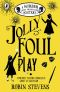 [Murder Most Unladylike Mysteries 04] • Jolly Foul Play